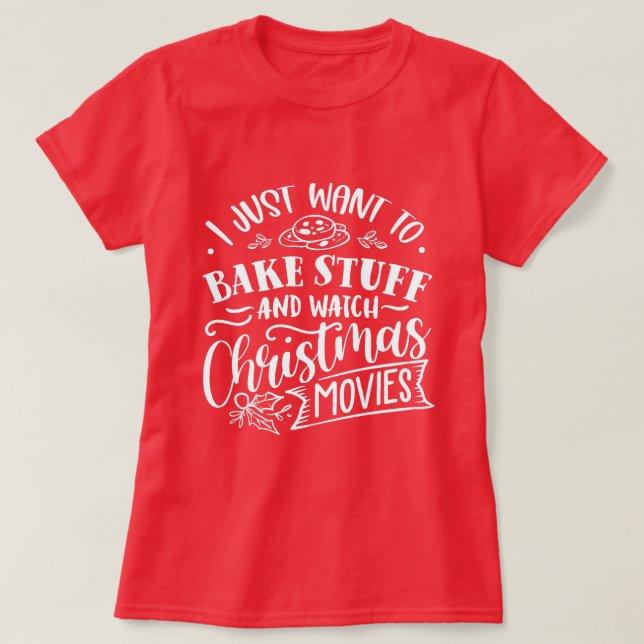 Camiseta Solo quiero hornear cosas y ver películas de Navid (Diseño del anverso)