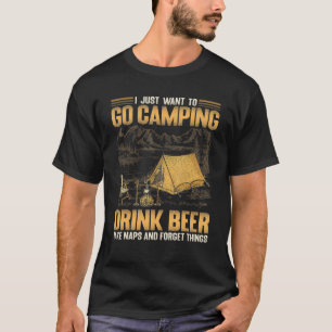 Camiseta Solo Quiero Ir A Camping Beer Beer Take Naps