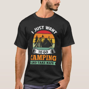 Camiseta Solo quiero ir a Camping Funny Camp Camper Outdoor