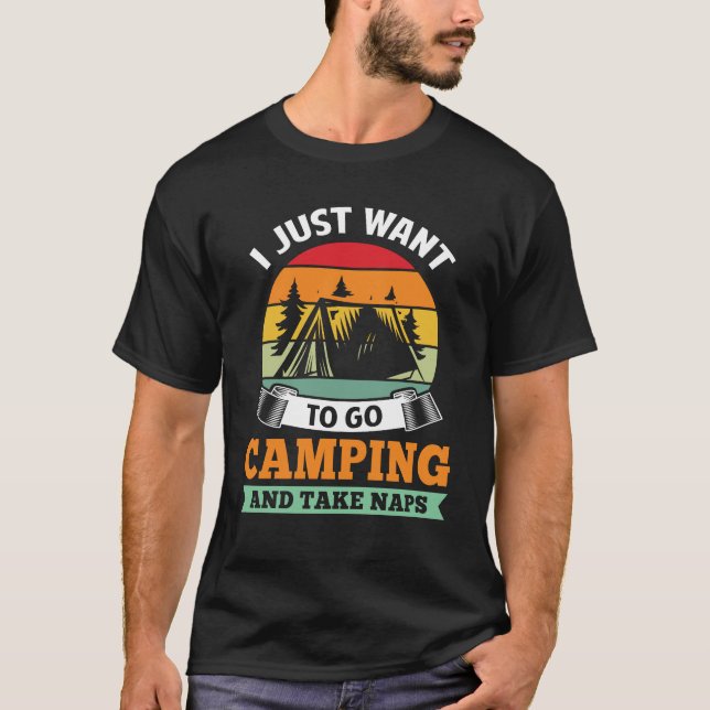 Camiseta Solo quiero ir a Camping Funny Camp Camper Outdoor (Anverso)