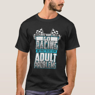 Camiseta Solo Quiero Ir A La Carreras Y Olvidar El Resto De