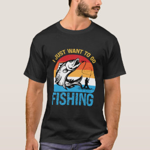 Camiseta Sólo Quiero Ir a Pescar – Pescador Divertido