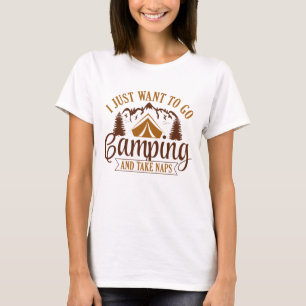 Camiseta Sólo Quiero Ir De Camping Y Dormir La Siesta