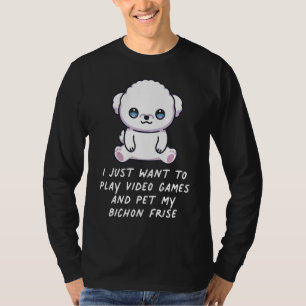 Camiseta Solo Quiero Jugar A Videojuegos Y Mascota Mi Bichó