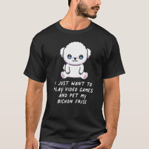Camiseta Solo Quiero Jugar A Videojuegos Y Mascota Mi Bichó