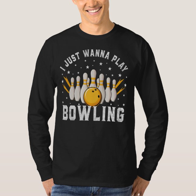 Camiseta Solo quiero jugar al Bowling con el retro Bowler (Anverso)