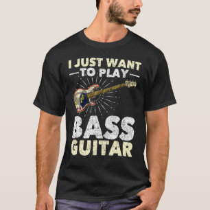 Camiseta Solo Quiero Jugar Bas De Música Bassas De Guitarra