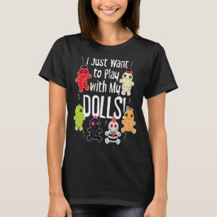 Camiseta Solo quiero jugar con mis muñecas Halloween Voodoo