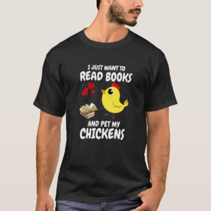 Camiseta Sólo Quiero Leer Libros Y Acariciar A Mis Gallinas