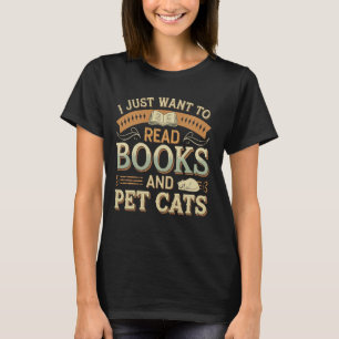 Camiseta Sólo Quiero Leer Libros Y Acariciar Gatos Retro Ga