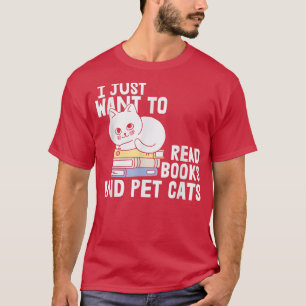 Camiseta Solo quiero leer libros y gatos Mascotas 