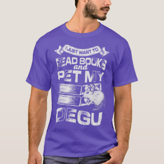 Camiseta Solo Quiero Leer Libros Y Mascota Mi Degu