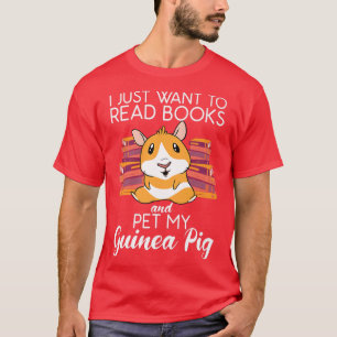 Camiseta Solo quiero leer Libros y mascota mi Guinea Cuta P