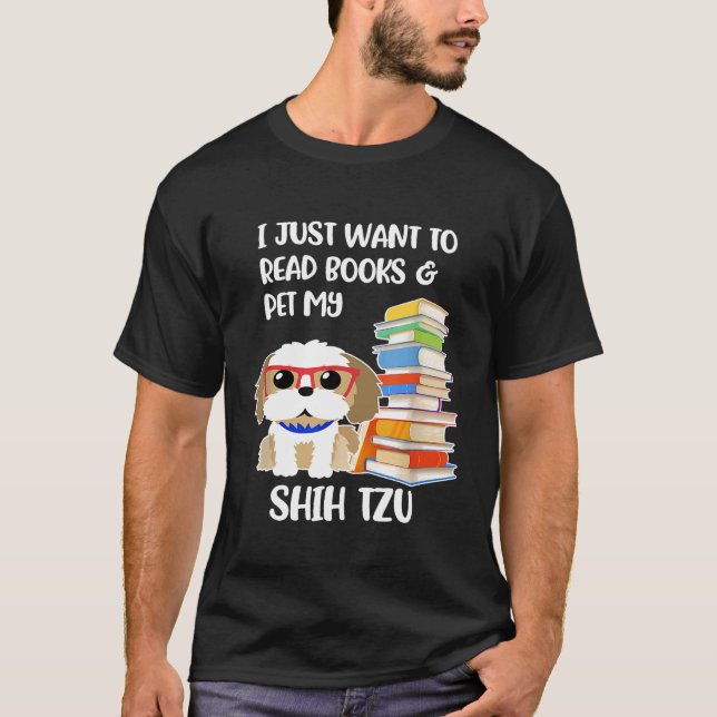 Camiseta Solo Quiero Leer Libros Y Mascota Mi Shih Tzu (Anverso)