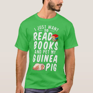 Camiseta Solo Quiero Leer Libros Y Mascotas De Cerdo De Mi