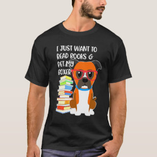 Camiseta Solo Quiero Leer Libros Y Mi Perro Boxer