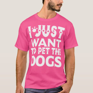 Camiseta Solo quiero mascota al amante del perro