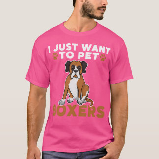 Camiseta Solo Quiero Mascotas De Boxers Perro