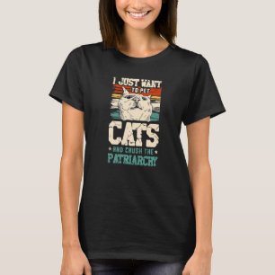 Camiseta Solo Quiero Mascotas De Gatos Y Aplastar Al Patria