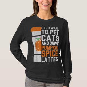 Camiseta Solo Quiero Mascotas De Gatos Y Beber Especias De