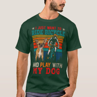 Camiseta Solo Quiero Montar En Bicicleta Y Jugar Con Dog Ch