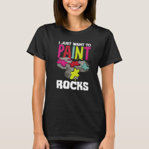 Camiseta Solo Quiero Pintar Rocas Artista Pintor Pintando