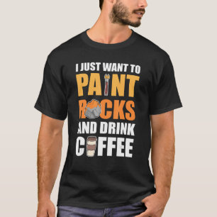 Camiseta Solo quiero pintar rocas y beber café rock P