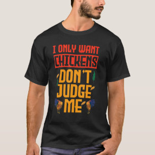 Camiseta Solo Quiero Pollo No Me Juzgues Divertido Amor Por