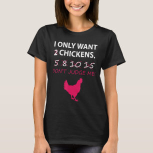 Camiseta Solo Quiero Pollos Granja Animal