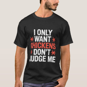 Camiseta Solo Quiero Pollos No Me Juzguen Granjero De Trasp