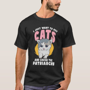 Camiseta Solo quiero que los Mascotas gaten y aplasten al p
