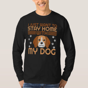 Camiseta Solo Quiero Quedarme En Casa Con Mi Perro 6
