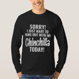 Camiseta Solo Quiero Salir Con Mi Caricatura De Chinchilla