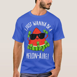 Camiseta Solo Quiero Ser Melonaire Funny Money Melon Pun