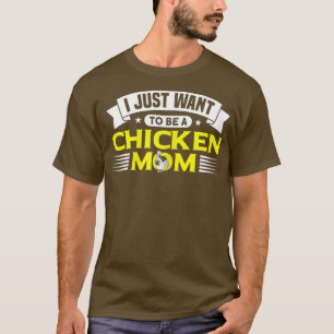 Camiseta Solo Quiero Ser Una Chicken Chicken Farmer