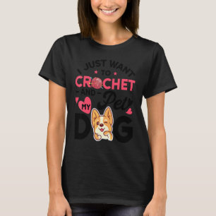 Camiseta Sólo Quiero Tejer Y Acariciar Perro Mujeres Que T