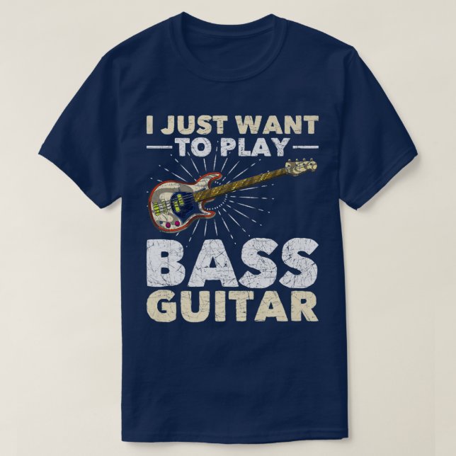 Camiseta Solo Quiero Tocar El Funn De Música Bass Guitar Ba (Diseño del anverso)