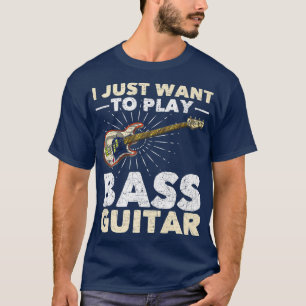 Camiseta Solo Quiero Tocar El Funn De Música Bass Guitar Ba