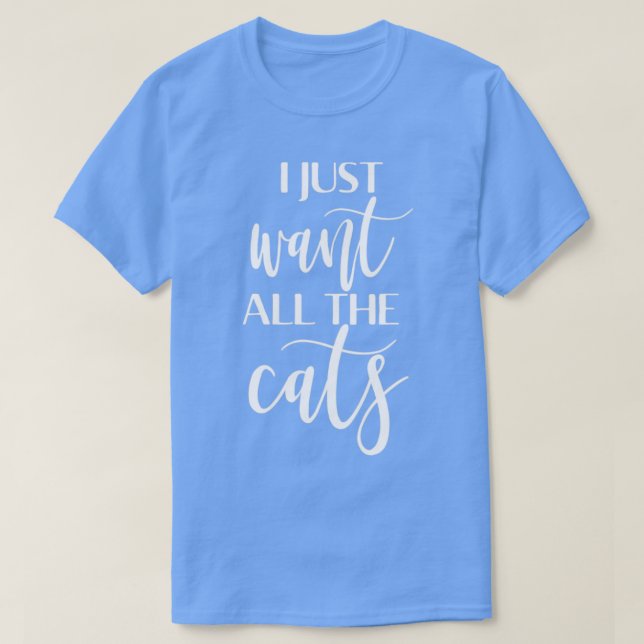 Camiseta Solo quiero todos los gatos (Diseño del anverso)