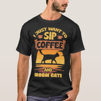 Camiseta Solo Quiero Tomar Café Y Cembrar Un Mascota Divert