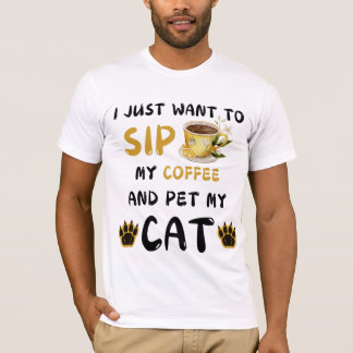 Camiseta Solo Quiero Tomar Café Y Mascota Mi Café De Gato