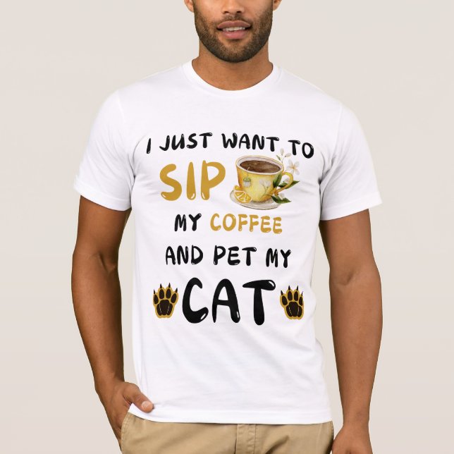 Camiseta Solo Quiero Tomar Café Y Mascota Mi Café De Gato (Anverso)
