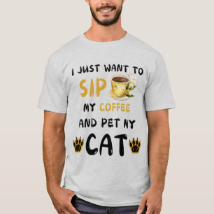 Camiseta Solo Quiero Tomar Café Y Mascota Mi Café De Gato