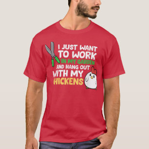 Camiseta Solo Quiero Trabajar En El Jardín Y Aguantarme Con