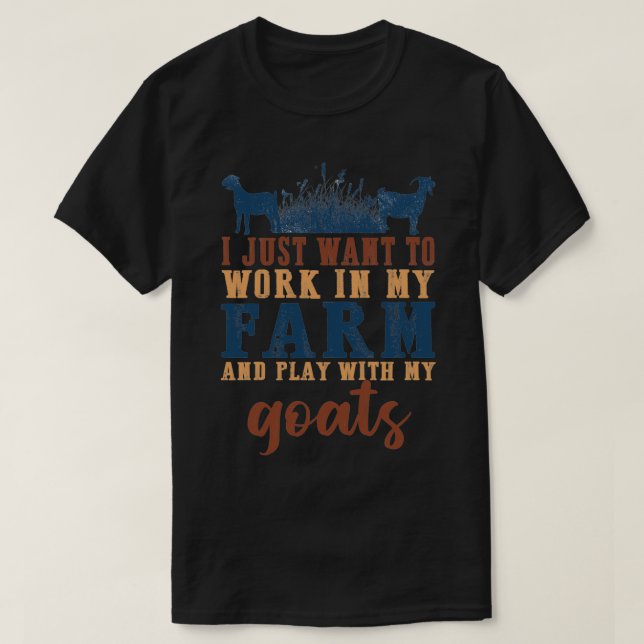 Camiseta Solo Quiero Trabajar En Mi Granja Y Jugar Con Mi G (Diseño del anverso)