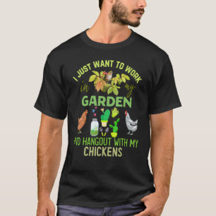 Camiseta Sólo Quiero Trabajar En Mi Jardín Gallinas Pájaros