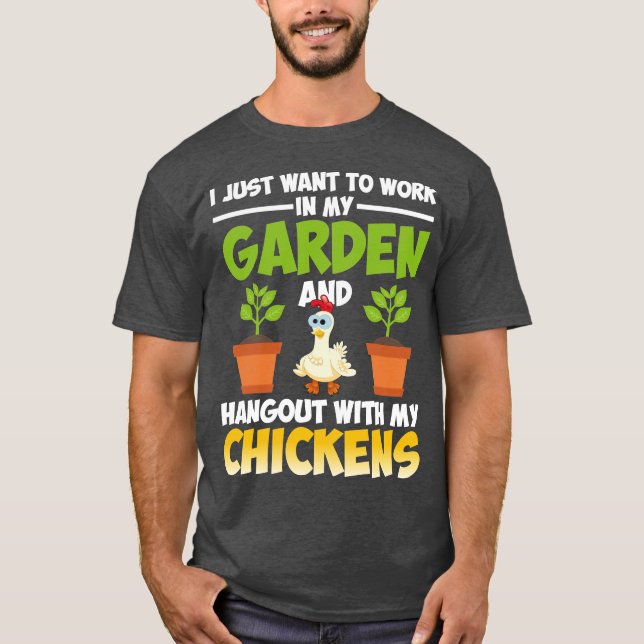 Camiseta Solo quiero trabajar en mi jardín y aguantar con (Anverso)