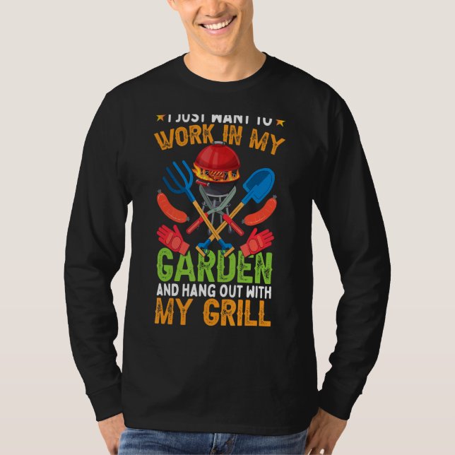 Camiseta Solo Quiero Trabajar En Mi Jardín Y Aguantarme Con (Anverso)