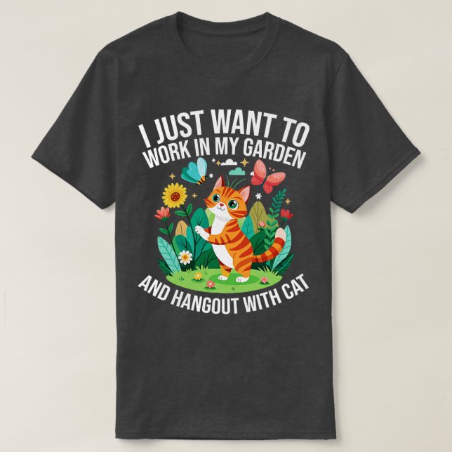 Camiseta sólo quiero trabajar en mi jardín y el hangout con (Diseño del anverso)