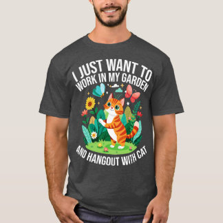 Camiseta sólo quiero trabajar en mi jardín y el hangout con